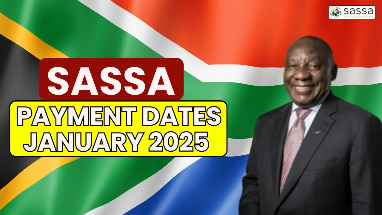 SASSA Payment Dates January 2025