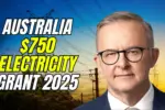 Australia $750 Electricity Grant 2025