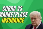 COBRA vs. Marketplace Insurance