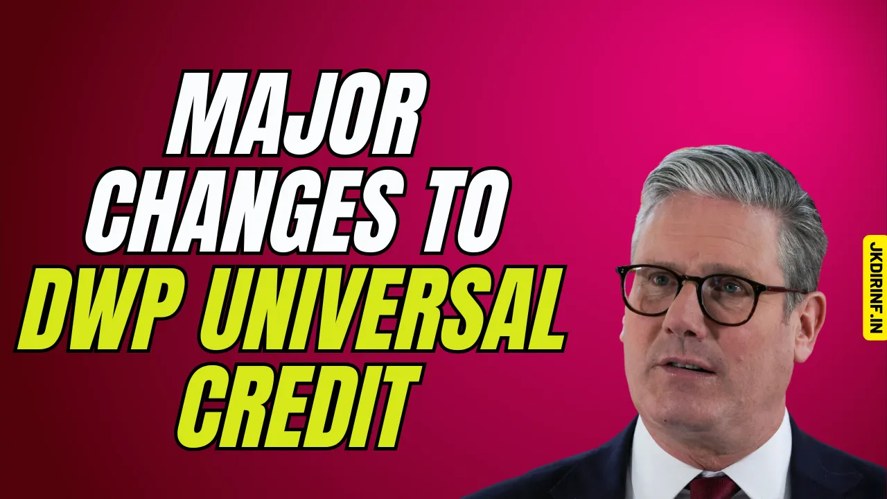 Major Changes to DWP Universal Credit